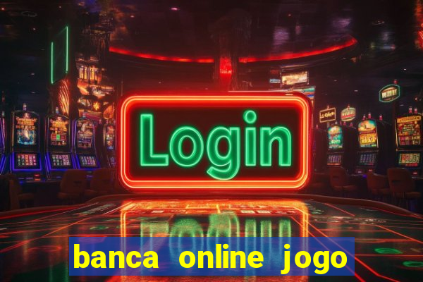 banca online jogo do bicho